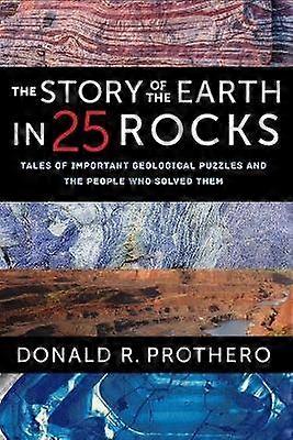 The Story of the Earth in 25 Rocks