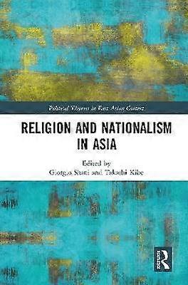 Religion and Nationalism in Asia
