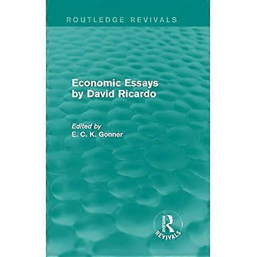 Economic Essays by David Ricardo