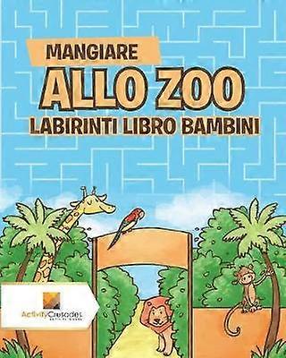 Mangiare Allo Zoo  Labirinti Libro Bambini