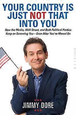 Your Country Is Just Not That Into You