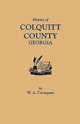 History of Colquitt County Georgia