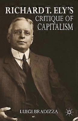 Critique du capitalisme par Richard T. Ely