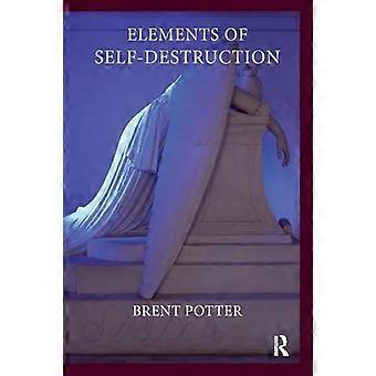 Elements of Self Destruction