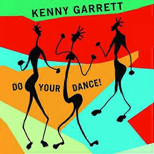 Kenny Garrett Do Your Dance CD (2016) NEU