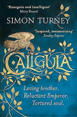 Caligula The Damned Emperors Book 1