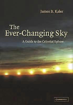 The EverChanging Sky A Guide to the Celestial Sphere