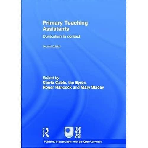 Primary Teaching Assistants: Curriculum in Context