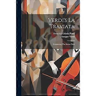 Verdis La Traviata : Inneholder den italienske teksten
