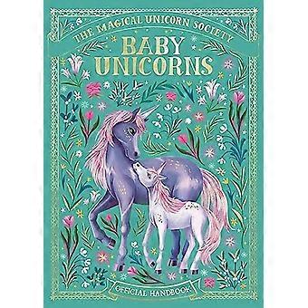 The Magical Unicorn Society: Baby Unicorns (Magical Unicorn Society The)