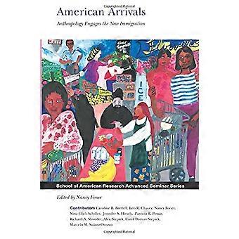 Arrivées de l’américaines : Anthropologie engage la nouvelle Immigration (école de recherche américaine Advanced Seminar Series)