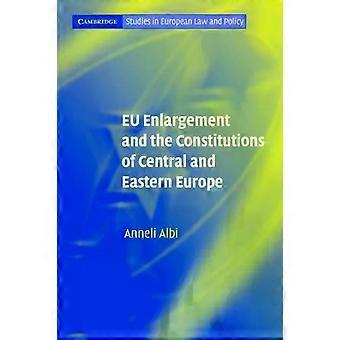 Alargamento da UE e as Constituições da Europa Central e Oriental - Anneli Albi