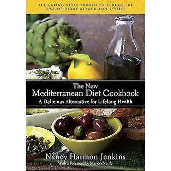 Il nuovo libro di cucina di dieta mediterranea: Una deliziosa alternativa per tutta la vita salute