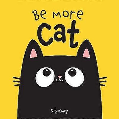 Be More Cat