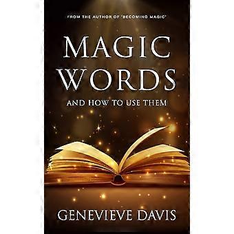 Magic Words And How To Use Them - Genevieve Davis - Paperback - en Book