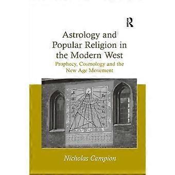 Astrology And Popular Religion In The Modern West Prophecy Cosmology And The - Nicholas Campion - Paperback - en Book