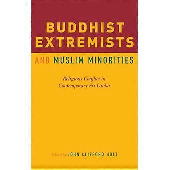 Extremistas budistas e minorias muçulmanas - HOLT - Capa dura - Livro em inglês - História