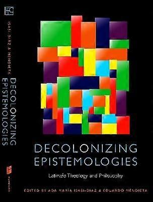 Decolonizing Epistemologies