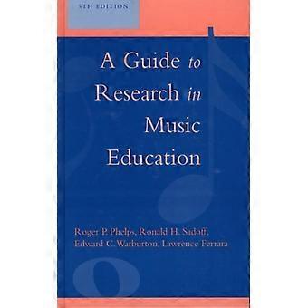 Guide To Research In Music Education