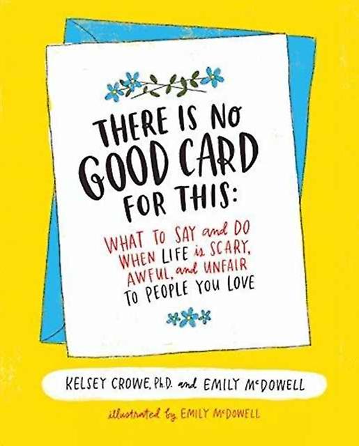 There Is No Good Card For This by Emily McDowell Paperback Book