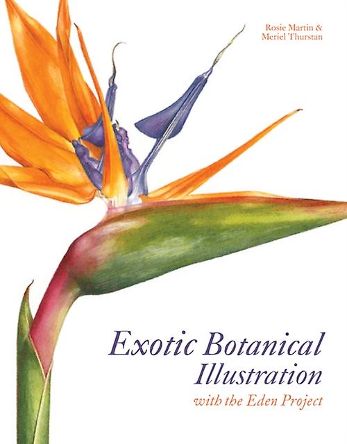 Exotic Botanical Illustration by Rosie Martin Hardback Book