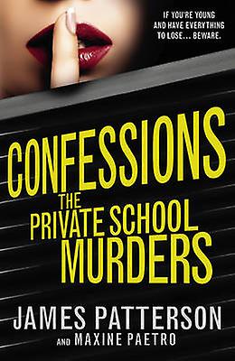 Confessions The Private School Murders by James Patterson Paperback