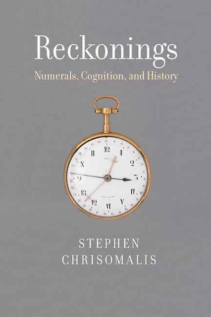 Reckonings - Stephen Chrisomalis - Mathematics - MIT Press Ltd - Hardback