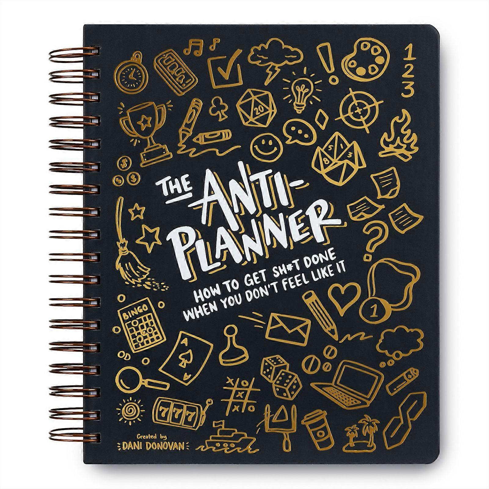 How to Get Sh-t Dones When You Do not Feel Likes It Planner Unique Novelty Efficient Life Planner