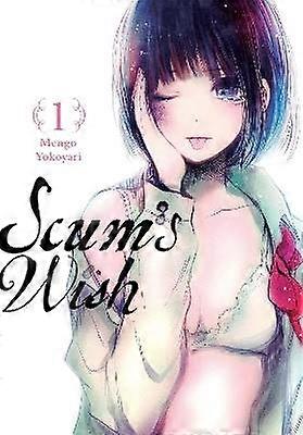 Scum's Wish Vol. 1