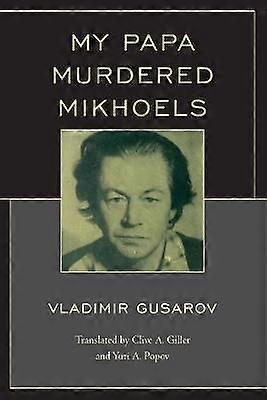 My Papa Murdered Mikhoels