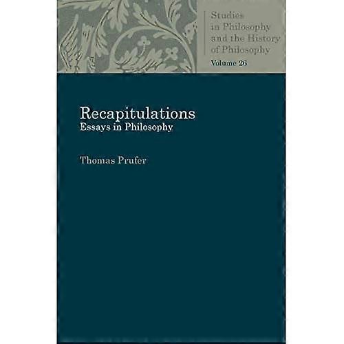 Recapitulations: Essays in Philosophy
