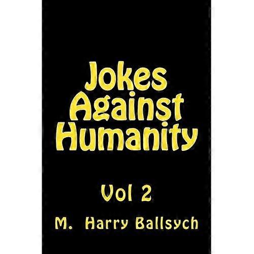 Jokes Against Humanity 2 (Jokes Against Humanity)