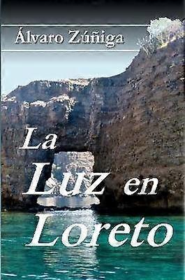 La Luz en Loreto