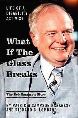 What If the Glass Breaks Life of a Disability Activist