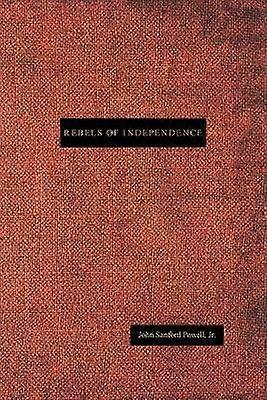 Rebels of Independence