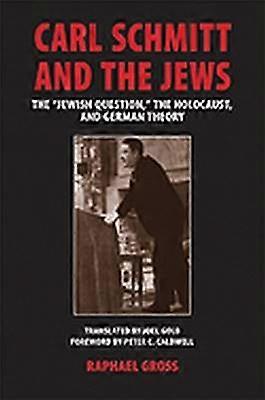 Carl Schmitt and the Jews