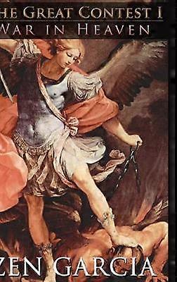 The Great Contest: War In Heaven