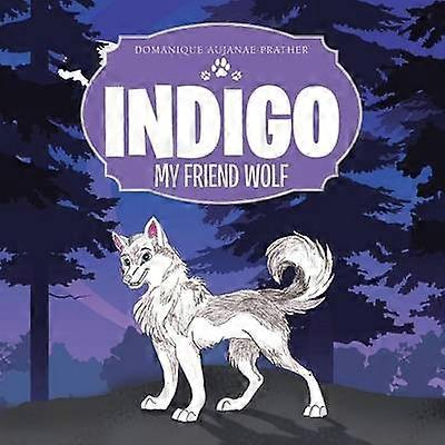 Indigo My Friend Wolf
