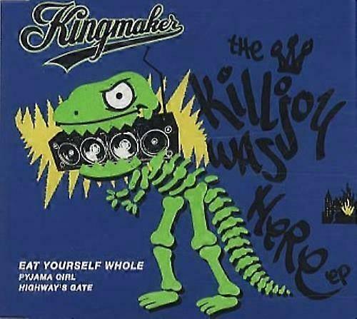 Kingmaker The Killjoy Was Here EP-CD