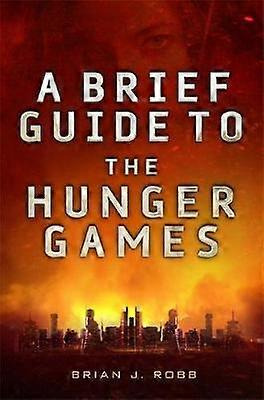 A Brief Guide To The Hunger Games Brief Histories
