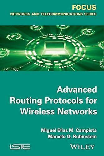 Advanced Routing Protocols for Wireless Networks