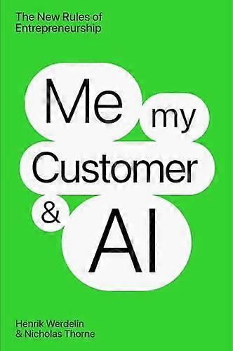 Me My Customer And Ai by Nicholas Thorne Hardback Book