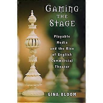 Gaming scenen: spelbara Media och uppkomsten av svenska kommersiella Theater (teater: teori/Text/prestanda)