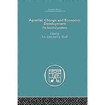 Cambiamento agrario e sviluppo economico: i problemi storici