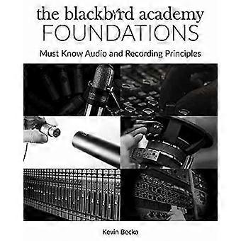 Les fondations de la Blackbird Academy : principes audio et d’enregistrement incontournables