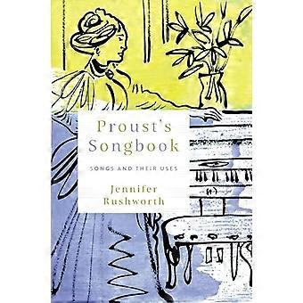 Il canzoniere di Proust: le canzoni e i loro usi (Il suono nella storia)