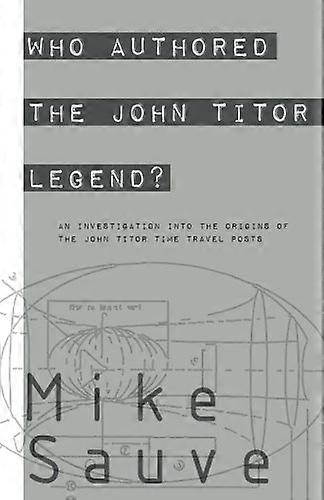 Vem författade John Titor -legenden?