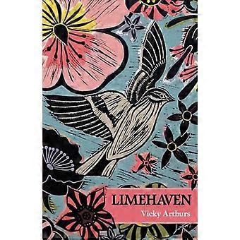 Limehaven: Gedichte für meine Großeltern