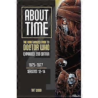 Om tid 4: Den uautoriserede guide til Doctor Who (sæson 12 til 14) [Anden udgave] Bind 1 (Om Time-serien)