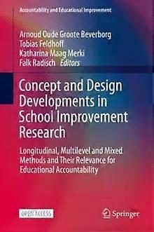 Concept And Design Developments In School Improvement Research Longitudinal M - Springer Nature B.V